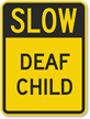 Slow - Deaf Child Sign
