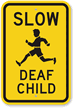 Slow Deaf Child Sign