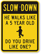 Slow Down Child Safety Sign