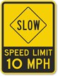 Slow   Speed Limit 10 MPH Sign