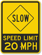 Slow   Speed Limit 20 MPH Sign