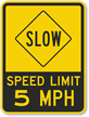 Slow   Speed Limit 5 MPH Sign