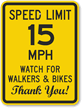 Speed Limit 15 MPH Walkers And Bikes Sign