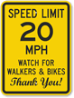 Speed Limit 20 MPH Walkers And Bikes Sign