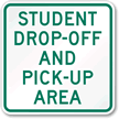 Student Drop-Off and Pick-Up Area Aluminum Sign