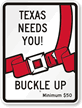 Texas Buckle Up Seat Belt Safety Sign