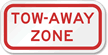 TOW AWAY ZONE Aluminum Tow Away Sign