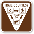 Trail Courtesy   Yield To Sign