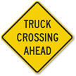 Truck Crossing Ahead Sign