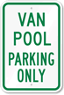 VAN POOL PARKING ONLY Sign