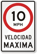 Velocidad Maxima (Maximum Speed) 10 Mph Spanish Sign