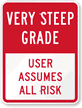 Very Steep Grade Sign