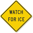 Watch For Ice Sign