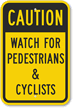 Caution   Watch For Pedestrians And Cyclists Sign