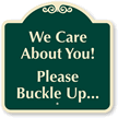 Please Buckle Up Sign