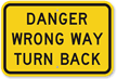 Danger Wrong Way Sign