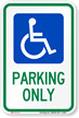 Handicapped Parking Only Sign