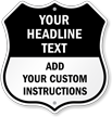 Add Headline Text And Instructions Custom Shield Sign
