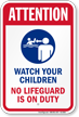 Attention Watch Your Children No Lifeguard Sign