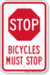 Bicycles Must Stop Sign