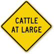 Cattle At Large Crossing Sign