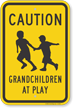 Caution Grandchildren At Play (With Graphic) Sign