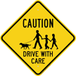 Caution Drive With Care Warning Sign