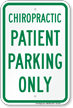 Chiropractic Patient Parking Only Sign