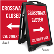 Crosswalk Closed Use Other Side Sidewalk Sign