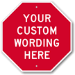 Custom Octagon Shaped Sign