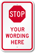 Custom Vertical Sign With STOP Symbol
