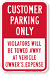 Customer Parking Only, Violators Towed Sign