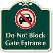 Do Not Block Gate Entrance Signature Sign