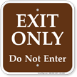 Exit Only Do Not Enter Campground Sign