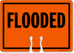 FLOODED Cone Top Warning Sign