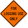 For Logging Use Only Sign