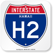 Hawaii Interstate H 2 Sign
