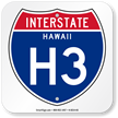 Hawaii Interstate H-3 Sign