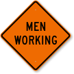 Men Working Road Work Sign