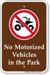No Motorized Vehicles In The Park Sign