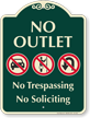 No Outlet, No Trespassing Soliciting Signature Sign