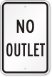 No Outlet Road/Street Sign