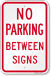 NO PARKING BETWEEN SIGNS