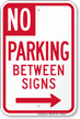 No Parking Between Signs, Right Arrow