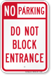 No Parking Do Not Block Entrance Sign