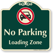 No Parking, Loading Zone Signature Sign
