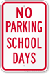 No Parking, School Parking Sign