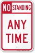 No Standing Any Time Sign