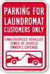 Parking For Laundromat Customers Only Sign