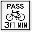 Pass Bicycle 3 Feet Minimum Sign